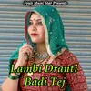 Lambi Dranti Badi Tej